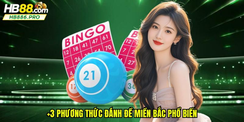 +3 phương thức đánh đề miền bắc phổ biến