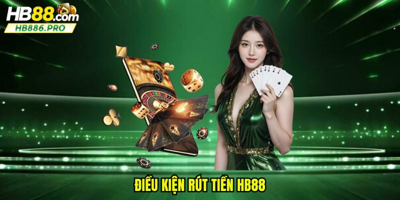 Các điều kiện rút khá đơn giản và dễ thực hiện từ nhà cái