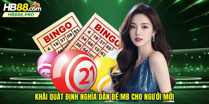 Khái quát định nghĩa dàn đề MB cho người mới